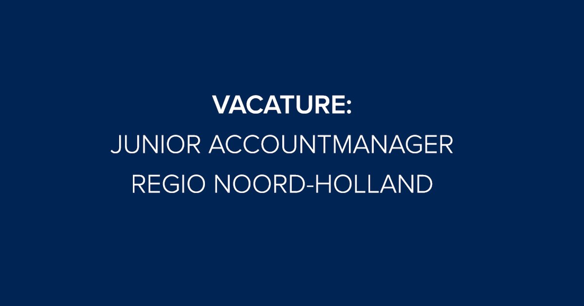 Vacature Junior Accountmanager M V Regio Noord Holland